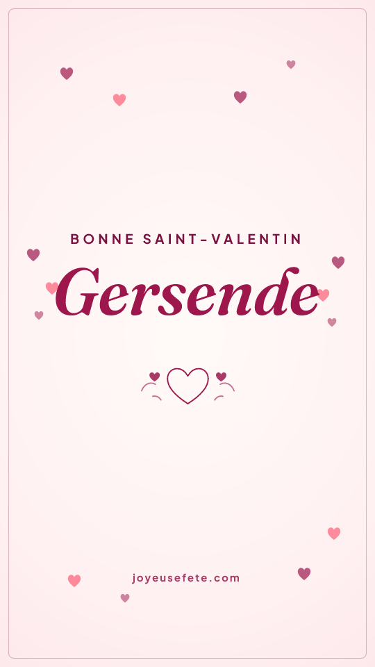 Image « Bonne Saint-Valentin Gersende » au format story
