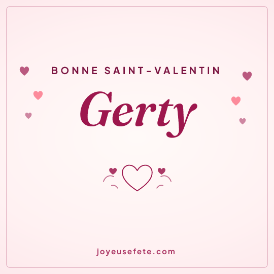Image carrée « Bonne Saint-Valentin Gerty » pour WhatsApp
