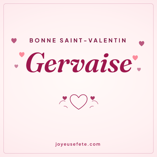 Image carrée « Bonne Saint-Valentin Gervaise » pour WhatsApp