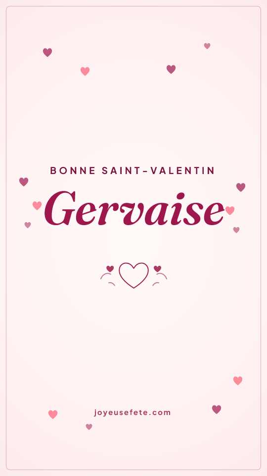 Image « Bonne Saint-Valentin Gervaise » au format story