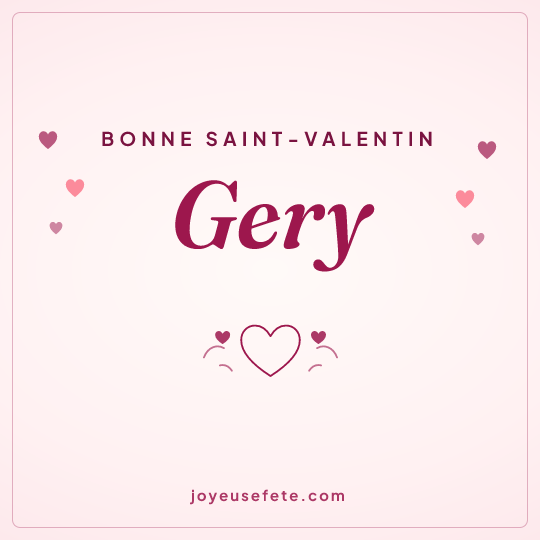 Image carrée « Bonne Saint-Valentin Gery » pour WhatsApp