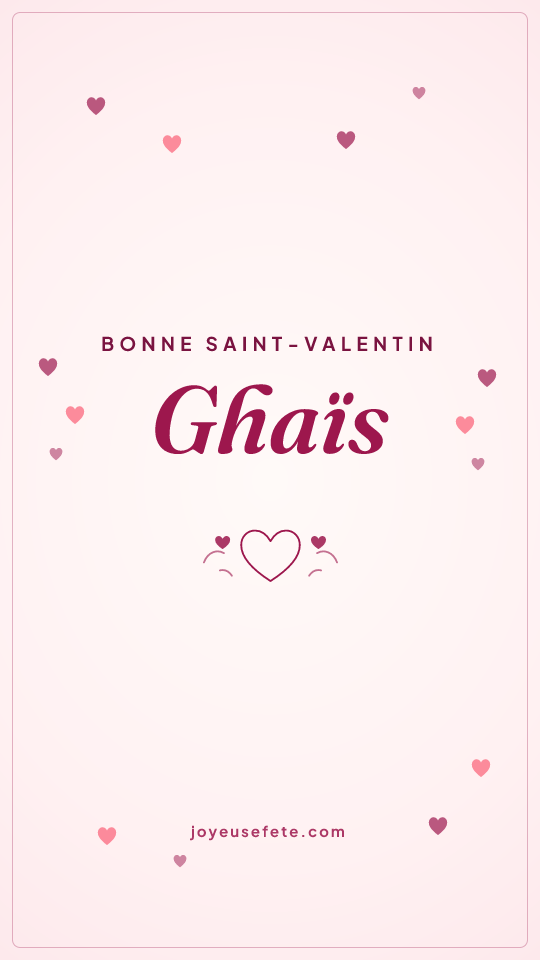 Image « Bonne Saint-Valentin Ghaïs » au format story