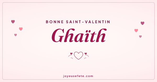 Image « Bonne Saint-Valentin Ghaïth » au format large