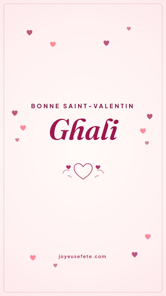 Image « Bonne Saint-Valentin Ghali » au format story