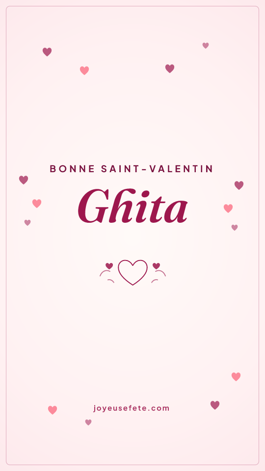 Image « Bonne Saint-Valentin Ghita » au format story
