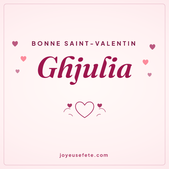 Image carrée « Bonne Saint-Valentin Ghjulia » pour WhatsApp