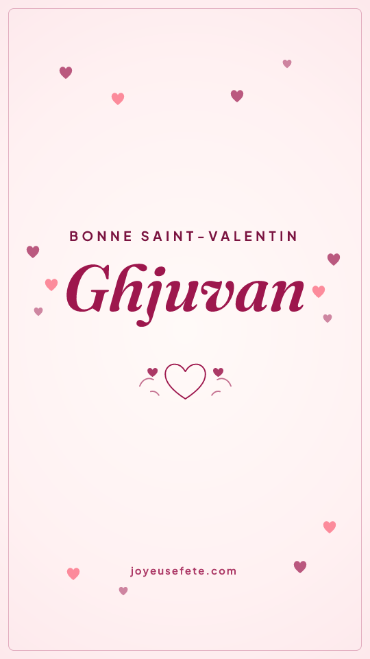 Image « Bonne Saint-Valentin Ghjuvan » au format story