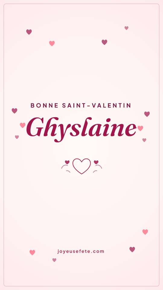 Image « Bonne Saint-Valentin Ghyslaine » au format story