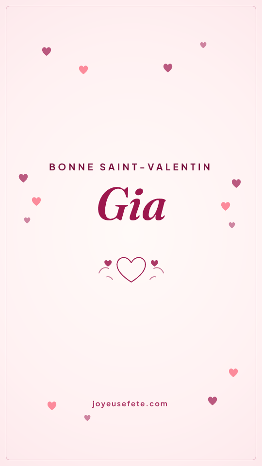 Image « Bonne Saint-Valentin Gia » au format story