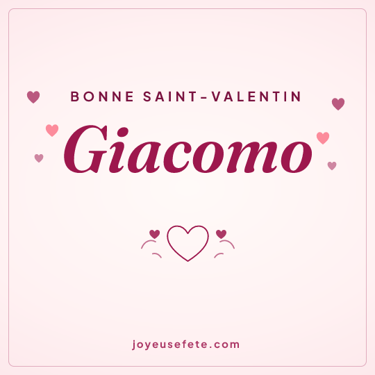 Image carrée « Bonne Saint-Valentin Giacomo » pour WhatsApp