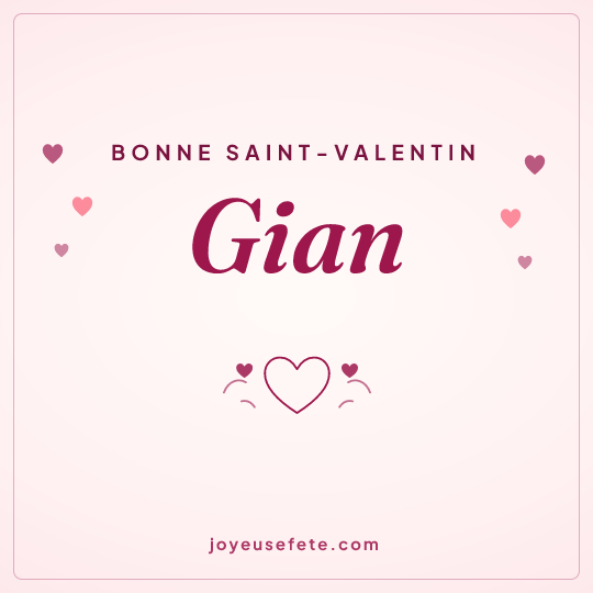 Image carrée « Bonne Saint-Valentin Gian » pour WhatsApp