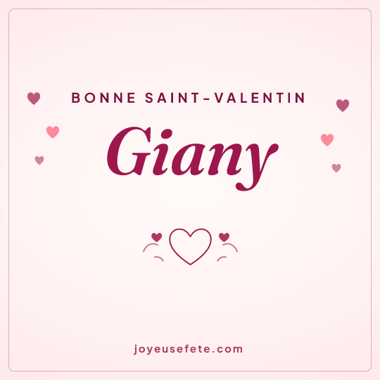 Image carrée « Bonne Saint-Valentin Giany » pour WhatsApp