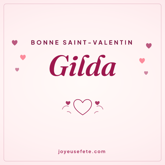 Image carrée « Bonne Saint-Valentin Gilda » pour WhatsApp