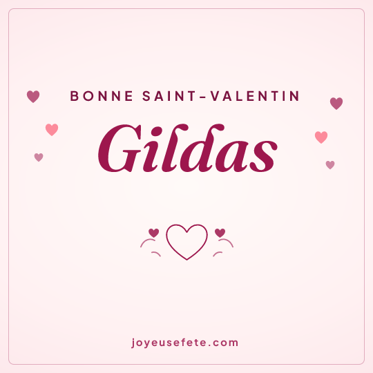 Image carrée « Bonne Saint-Valentin Gildas » pour WhatsApp