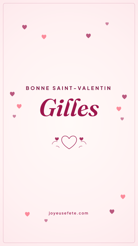 Image « Bonne Saint-Valentin Gilles » au format story