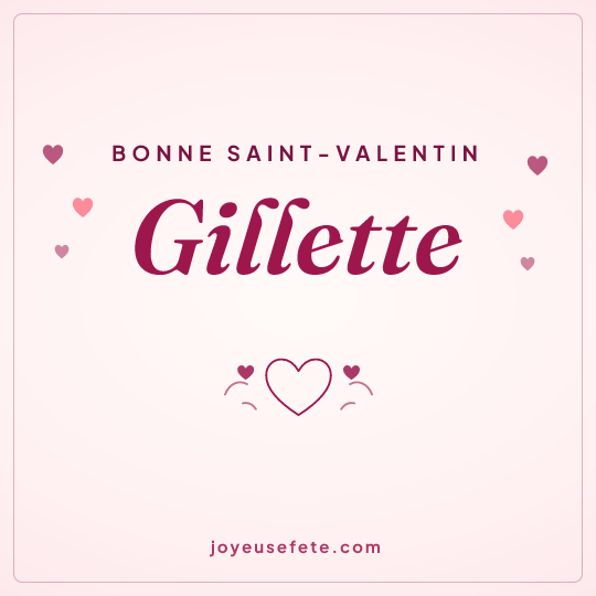 Image carrée « Bonne Saint-Valentin Gillette » pour WhatsApp