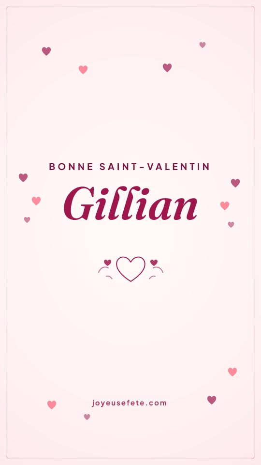 Image « Bonne Saint-Valentin Gillian » au format story