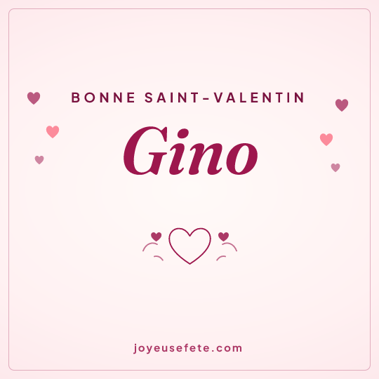 Image carrée « Bonne Saint-Valentin Gino » pour WhatsApp