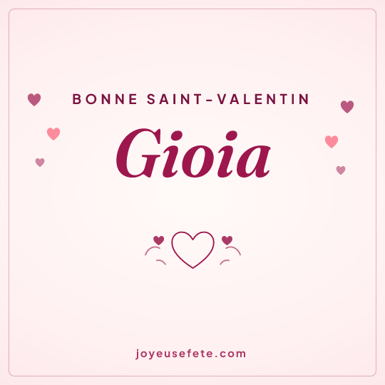 Image carrée « Bonne Saint-Valentin Gioia » pour WhatsApp