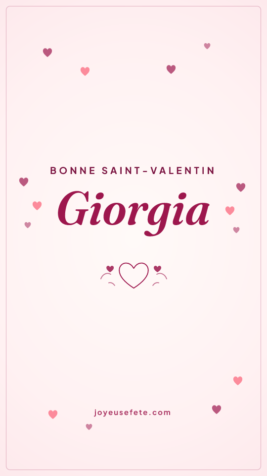 Image « Bonne Saint-Valentin Giorgia » au format story