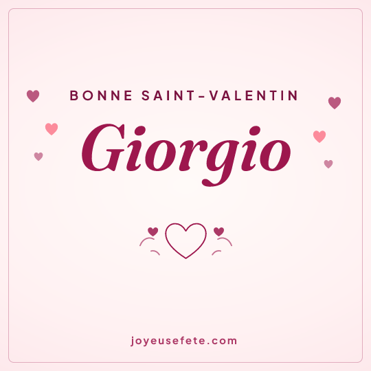 Image carrée « Bonne Saint-Valentin Giorgio » pour WhatsApp
