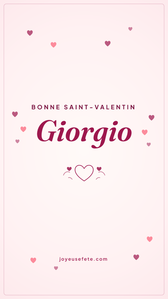 Image « Bonne Saint-Valentin Giorgio » au format story