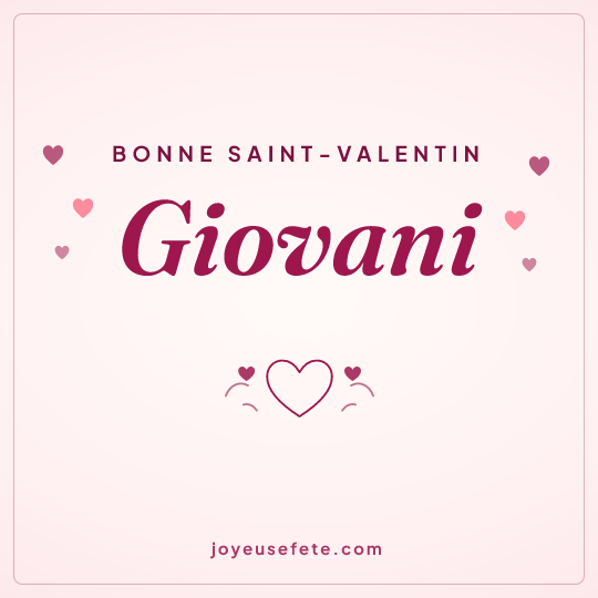 Image carrée « Bonne Saint-Valentin Giovani » pour WhatsApp
