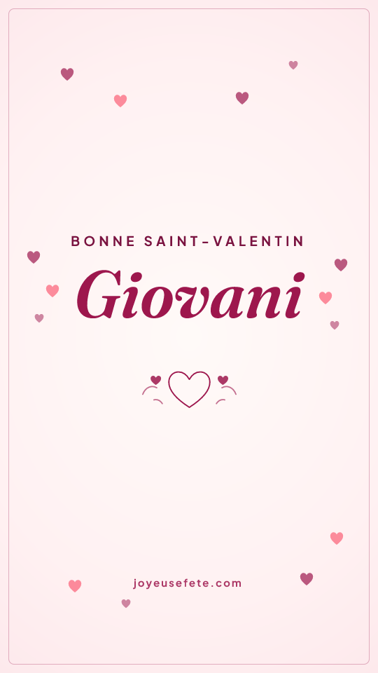 Image « Bonne Saint-Valentin Giovani » au format story