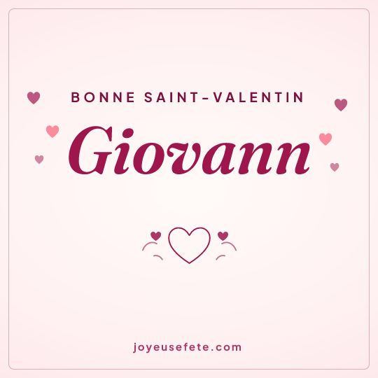 Image carrée « Bonne Saint-Valentin Giovann » pour WhatsApp