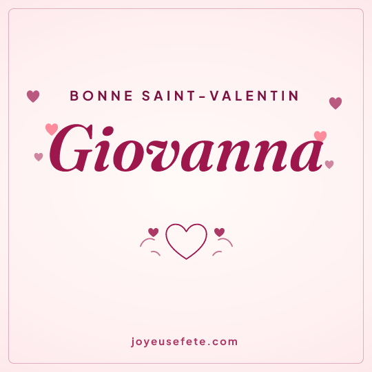 Image carrée « Bonne Saint-Valentin Giovanna » pour WhatsApp