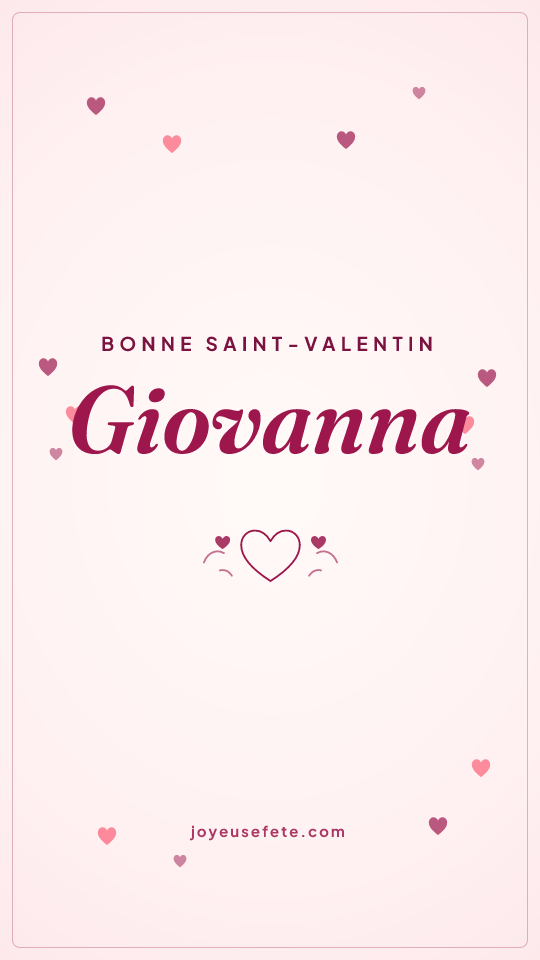 Image « Bonne Saint-Valentin Giovanna » au format story