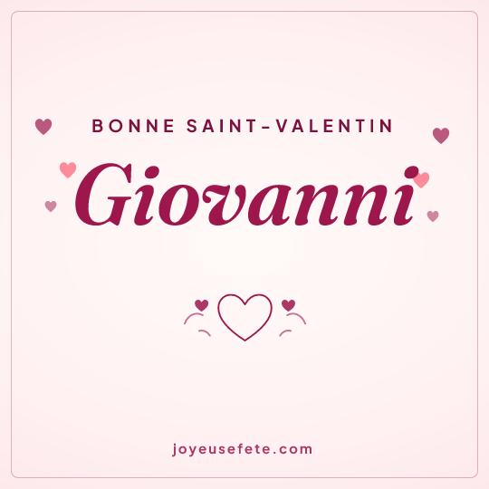 Image carrée « Bonne Saint-Valentin Giovanni » pour WhatsApp