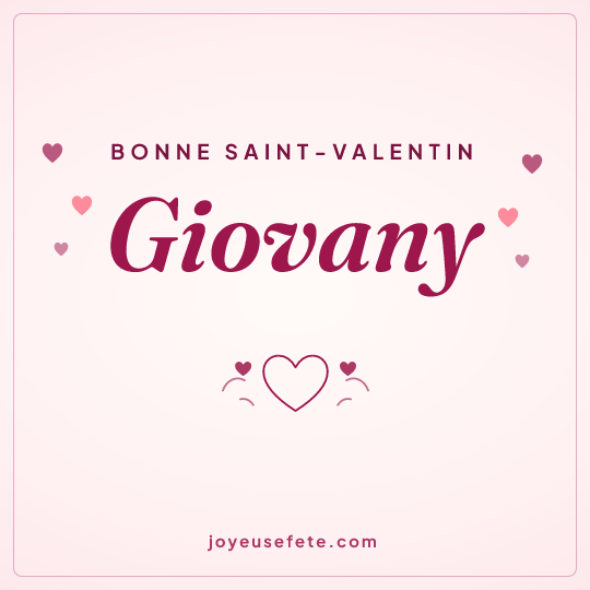 Image carrée « Bonne Saint-Valentin Giovany » pour WhatsApp