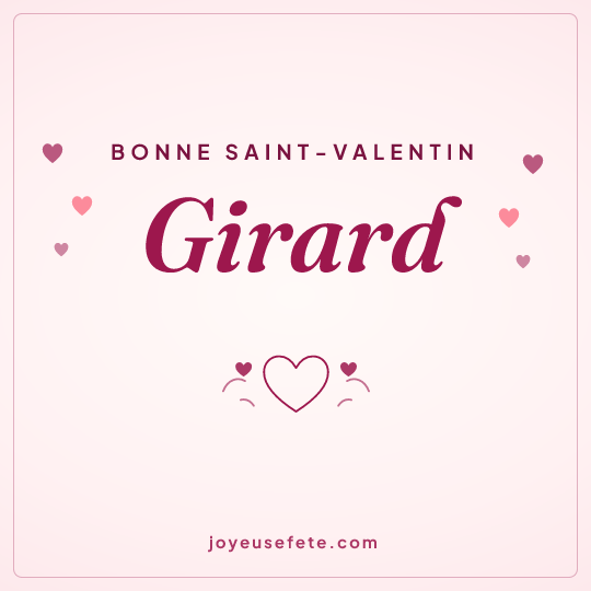 Image carrée « Bonne Saint-Valentin Girard » pour WhatsApp