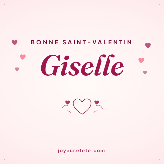 Image carrée « Bonne Saint-Valentin Giselle » pour WhatsApp