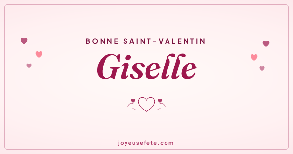 Image « Bonne Saint-Valentin Giselle » au format large