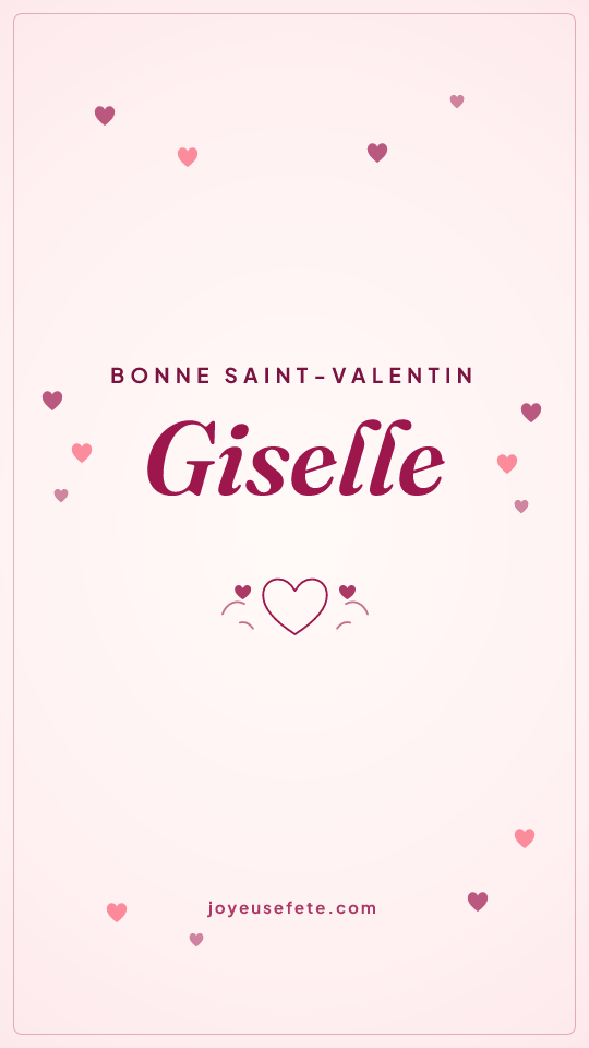 Image « Bonne Saint-Valentin Giselle » au format story