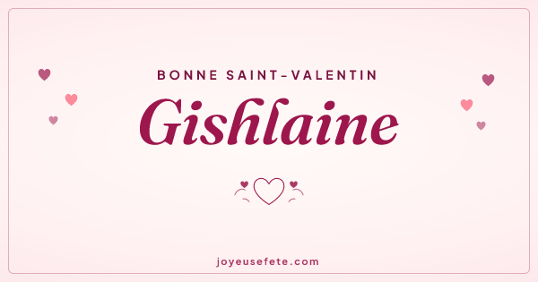 Image « Bonne Saint-Valentin Gishlaine » au format large