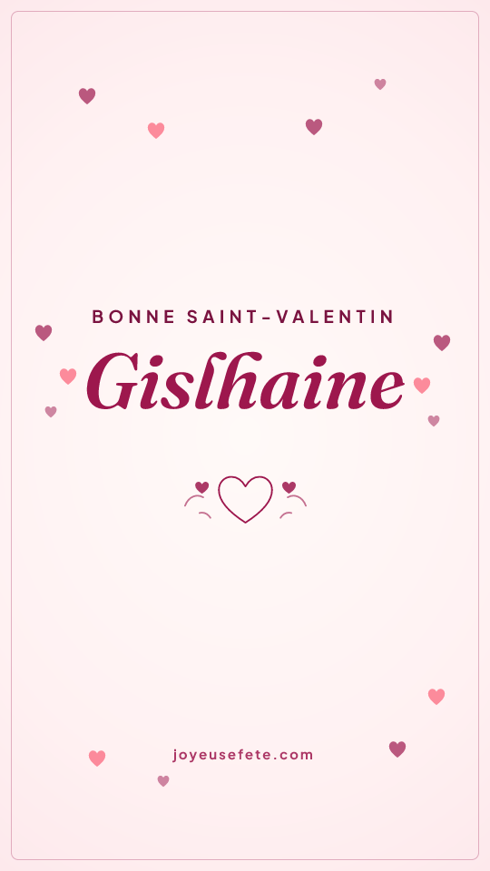 Image « Bonne Saint-Valentin Gislhaine » au format story