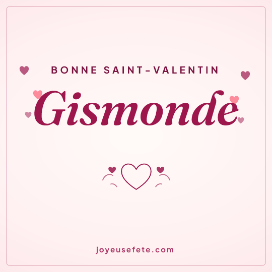 Image carrée « Bonne Saint-Valentin Gismonde » pour WhatsApp