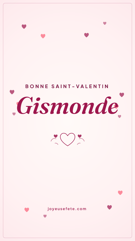 Image « Bonne Saint-Valentin Gismonde » au format story