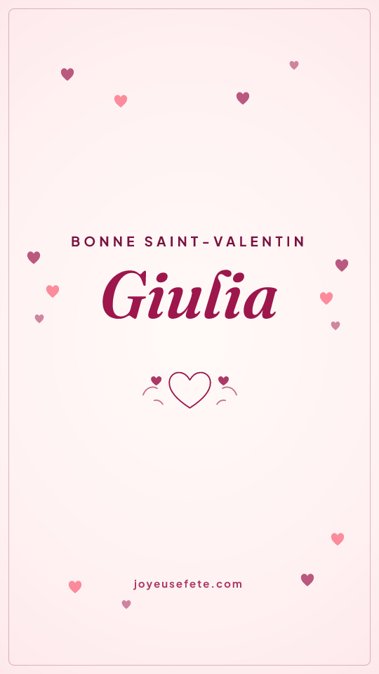 Image « Bonne Saint-Valentin Giulia » au format story