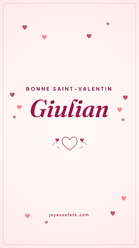 Image « Bonne Saint-Valentin Giulian » au format story