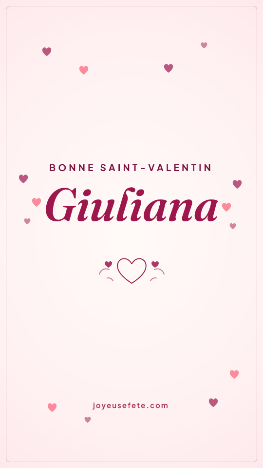 Image « Bonne Saint-Valentin Giuliana » au format story