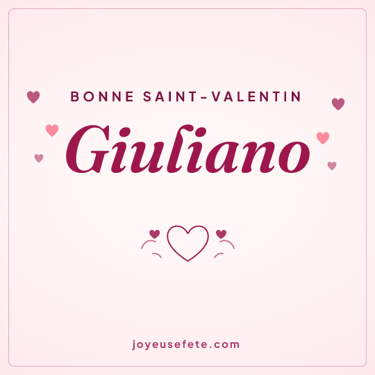 Image carrée « Bonne Saint-Valentin Giuliano » pour WhatsApp