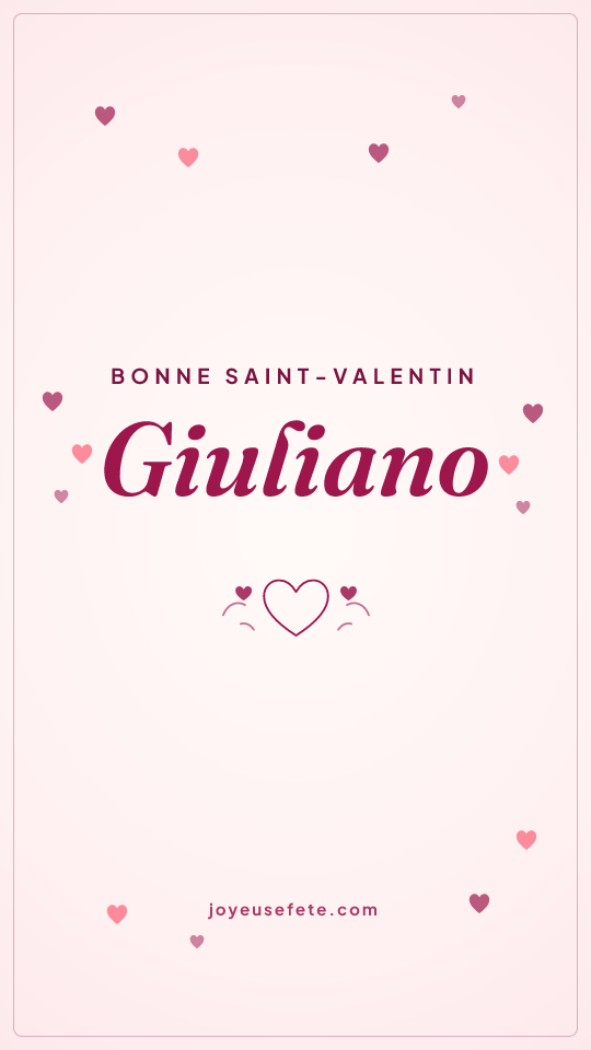 Image « Bonne Saint-Valentin Giuliano » au format story