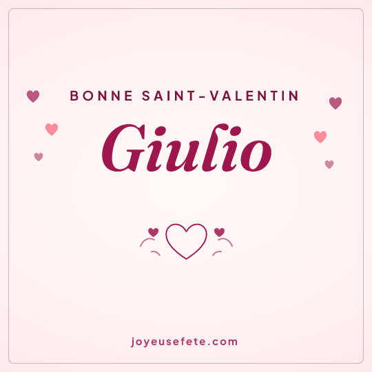 Image carrée « Bonne Saint-Valentin Giulio » pour WhatsApp