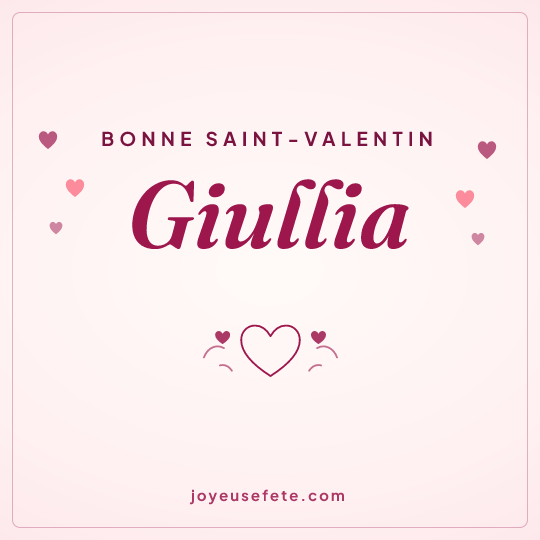 Image carrée « Bonne Saint-Valentin Giullia » pour WhatsApp