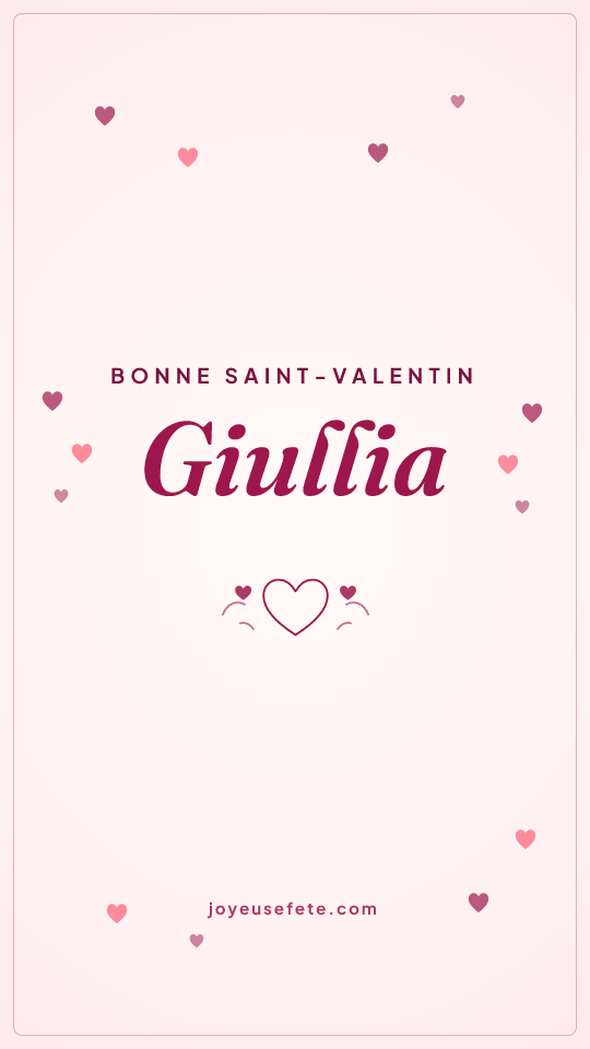 Image « Bonne Saint-Valentin Giullia » au format story