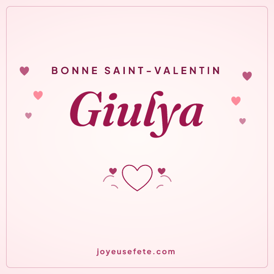 Image carrée « Bonne Saint-Valentin Giulya » pour WhatsApp